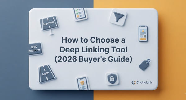 How to Choose a Deep Linking Tool That Fits Your Stack (2026 Buyer's Guide)